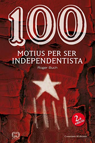 100 Motius Per Ser Independentista: 31 (De 100 en 100)