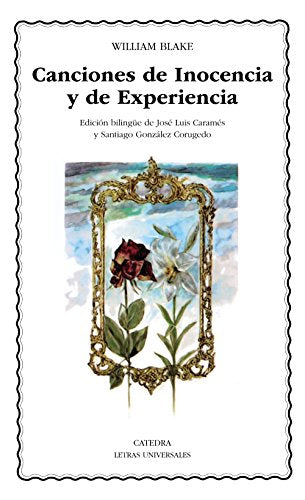 Canciones de Inocencia y de Experiencia: 1 (Letras Universales)