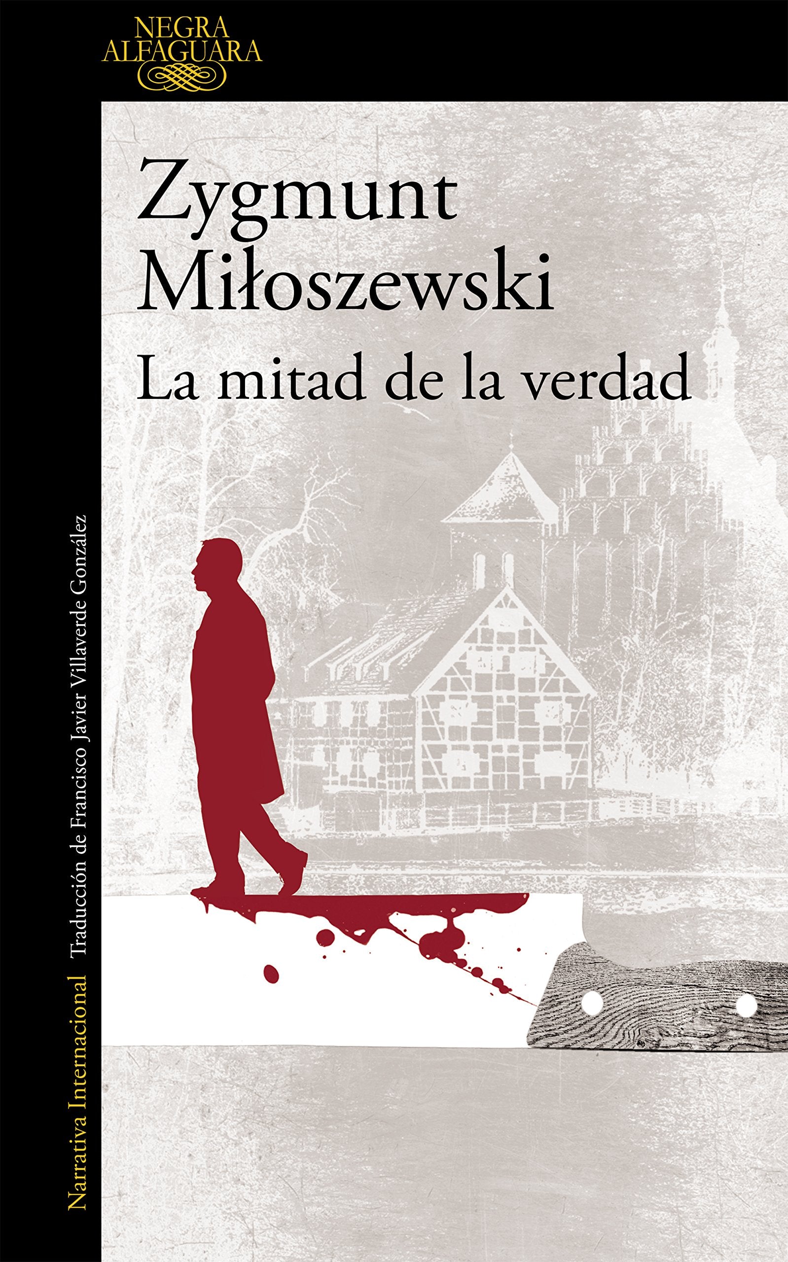 La mitad de la verdad (Un caso del fiscal Szacki 2) (Alfaguara Negra)