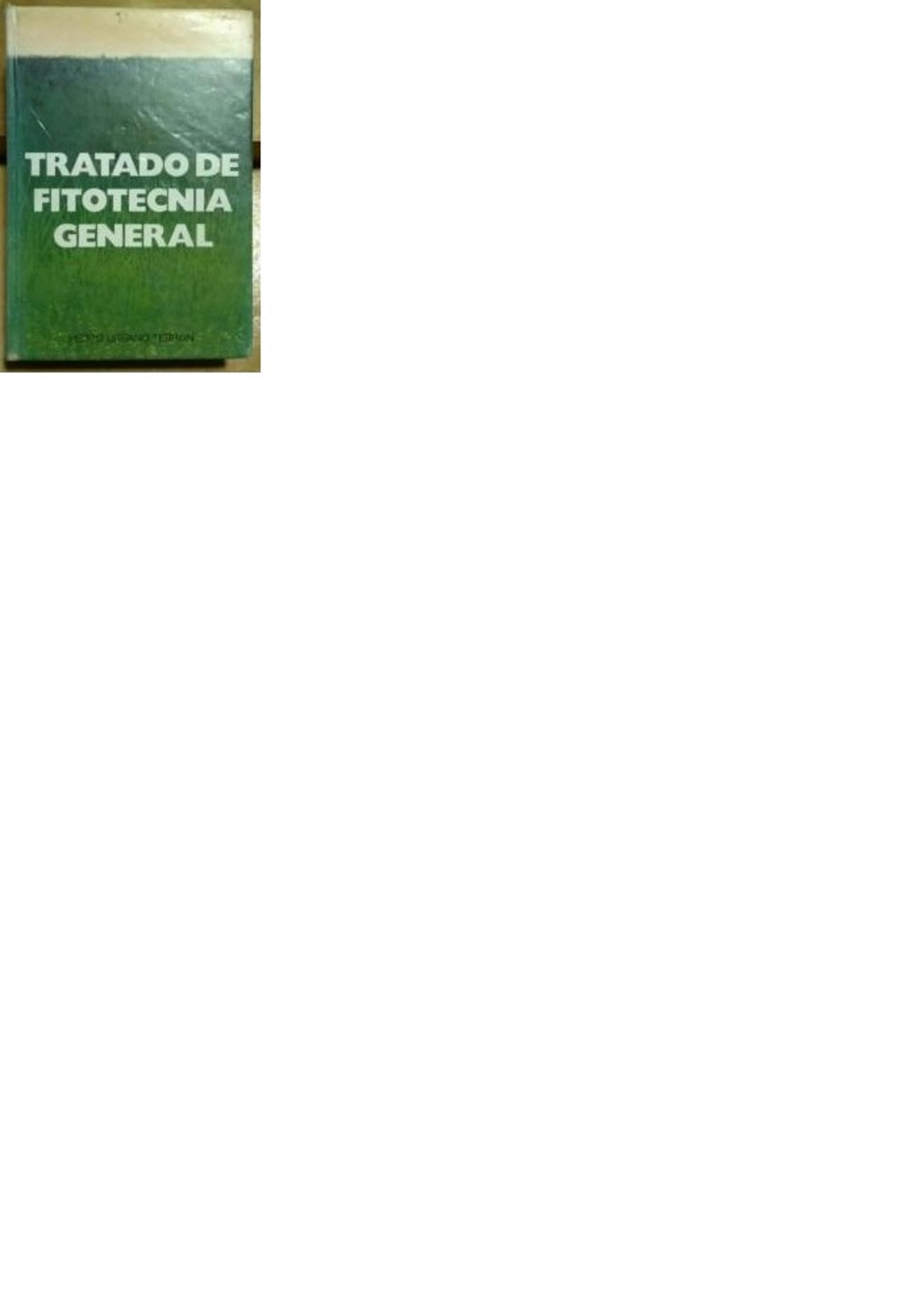 TRATADO DE FITOTECNIA GENERAL (Agricultura)