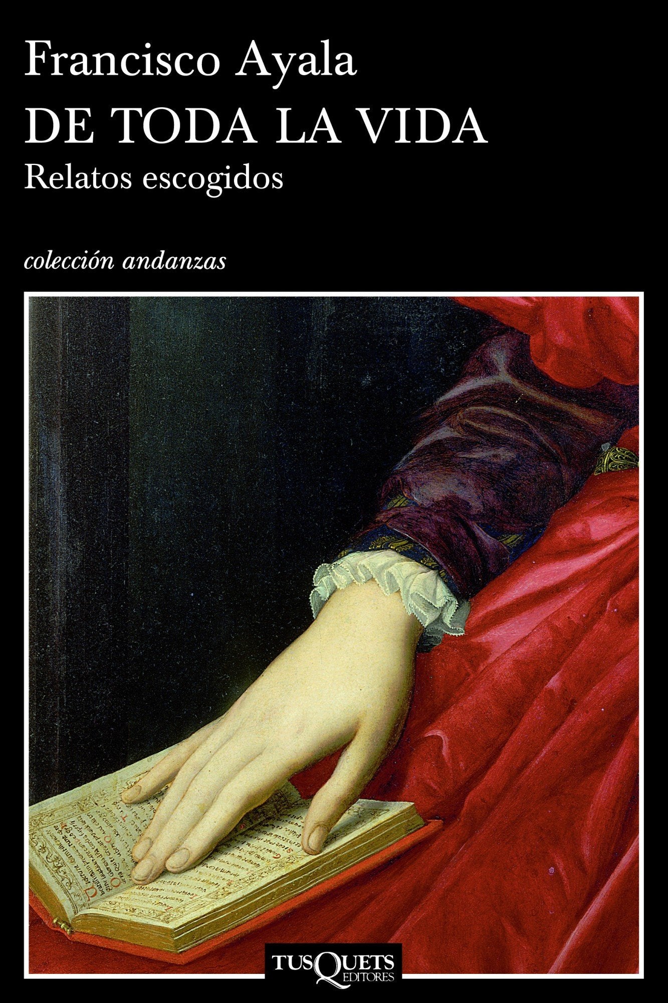 De toda la vida: Relatos escogidos: 602 (Andanzas)