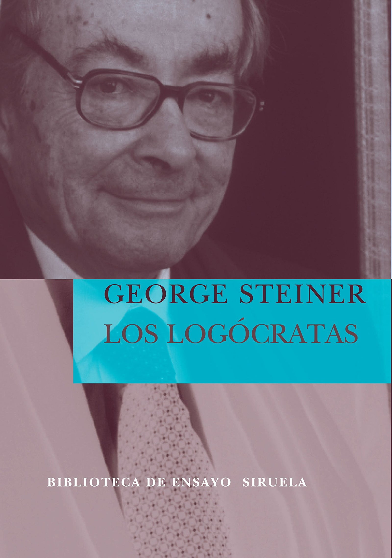 Los Logócratas: 52 (Biblioteca de Ensayo / Serie mayor)