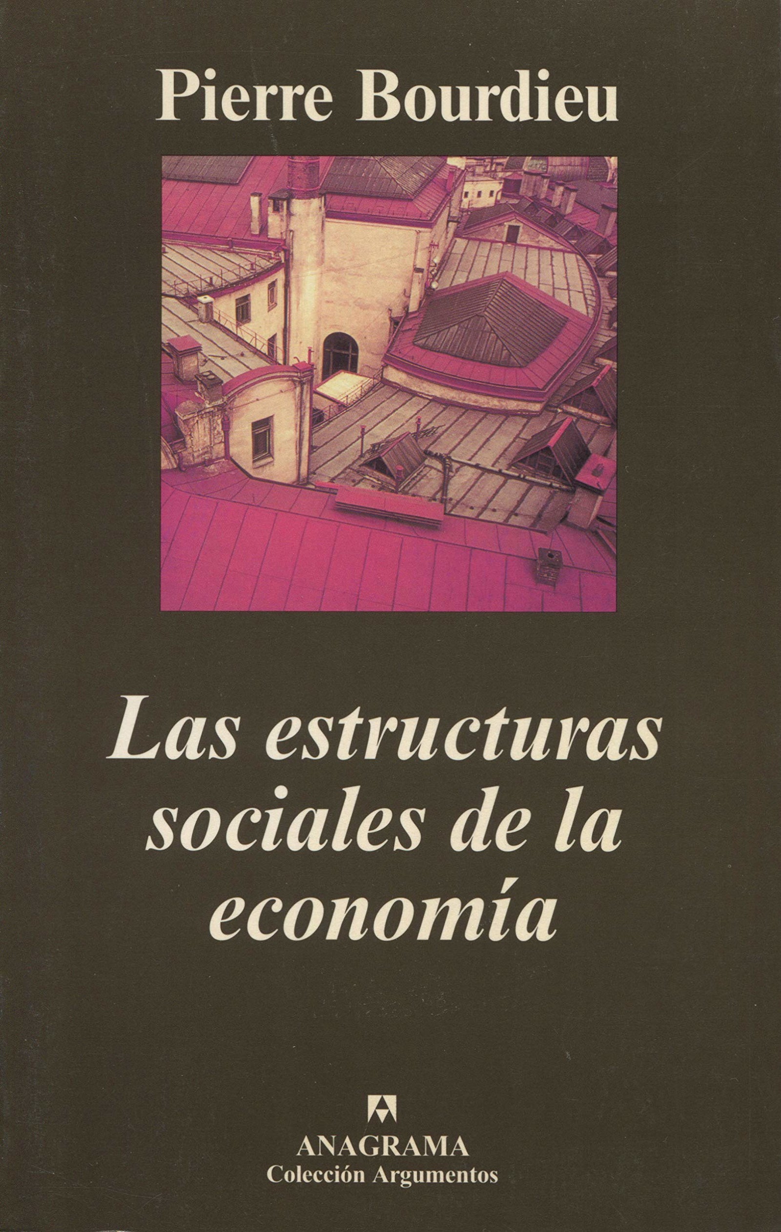 Las estructuras sociales de la economía: 295 (Argumentos)