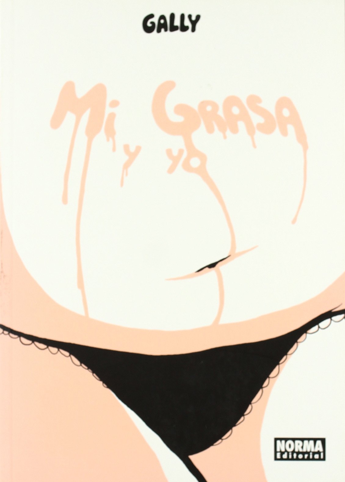 MI GRASA Y YO (CÓMIC EUROPEO)