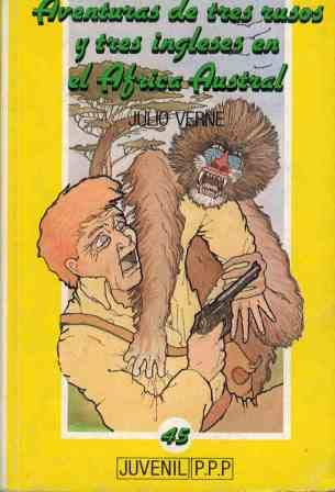 Aventuras De Tres Rusos Y Tres Ingleses En El Africa Austral
