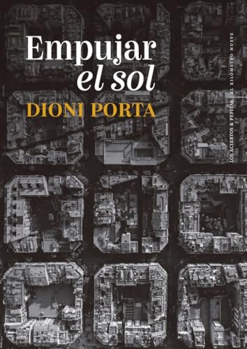 Empujar el sol: 27 (El Kilómetro Nueve)