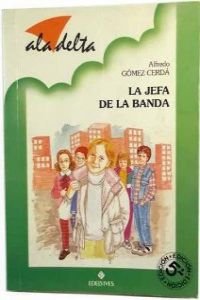 JEFA DE LA BANDA,LA (SIN COLECCION)