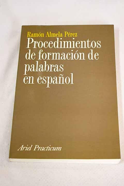 Procedimientos de formacion de palabras en español