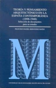 Teoría y pensamiento arquitectónico en la España contemporánea (1898-1948). Selección de documentos para su estudio