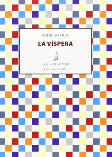 La víspera (Colección Tierra)
