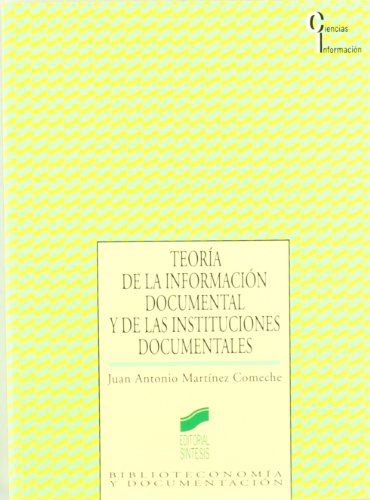 Teoría de la información documental y de las instituciones documentales: 8 (Ciencias de la información)