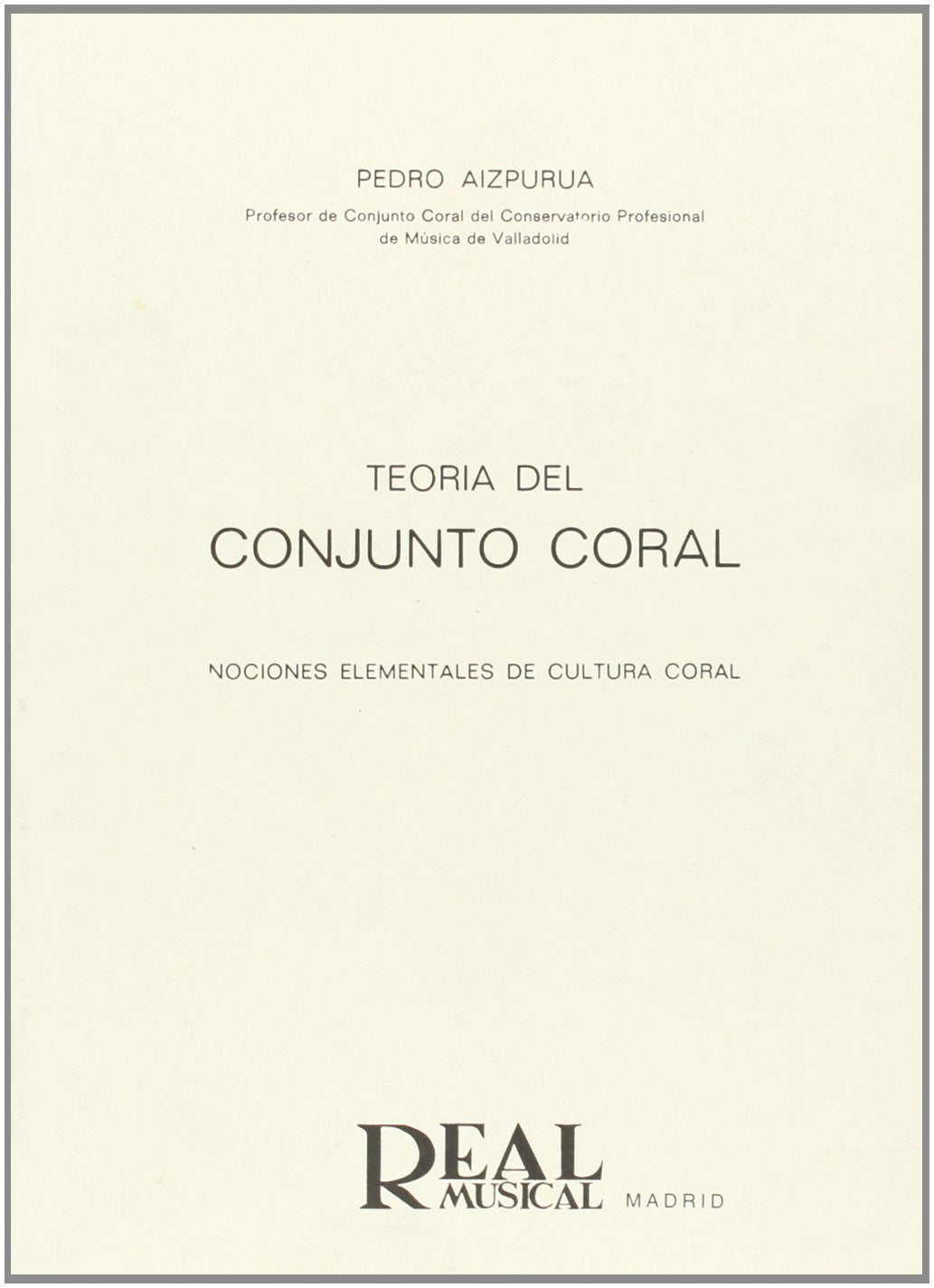 Teoría del Conjunto Coral (RM Libros sobre el canto)