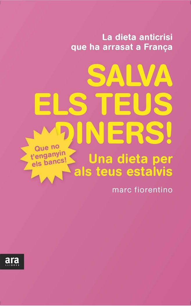 Salva Els Teus Diners: Una dieta per als teus estalvis (CATALAN)