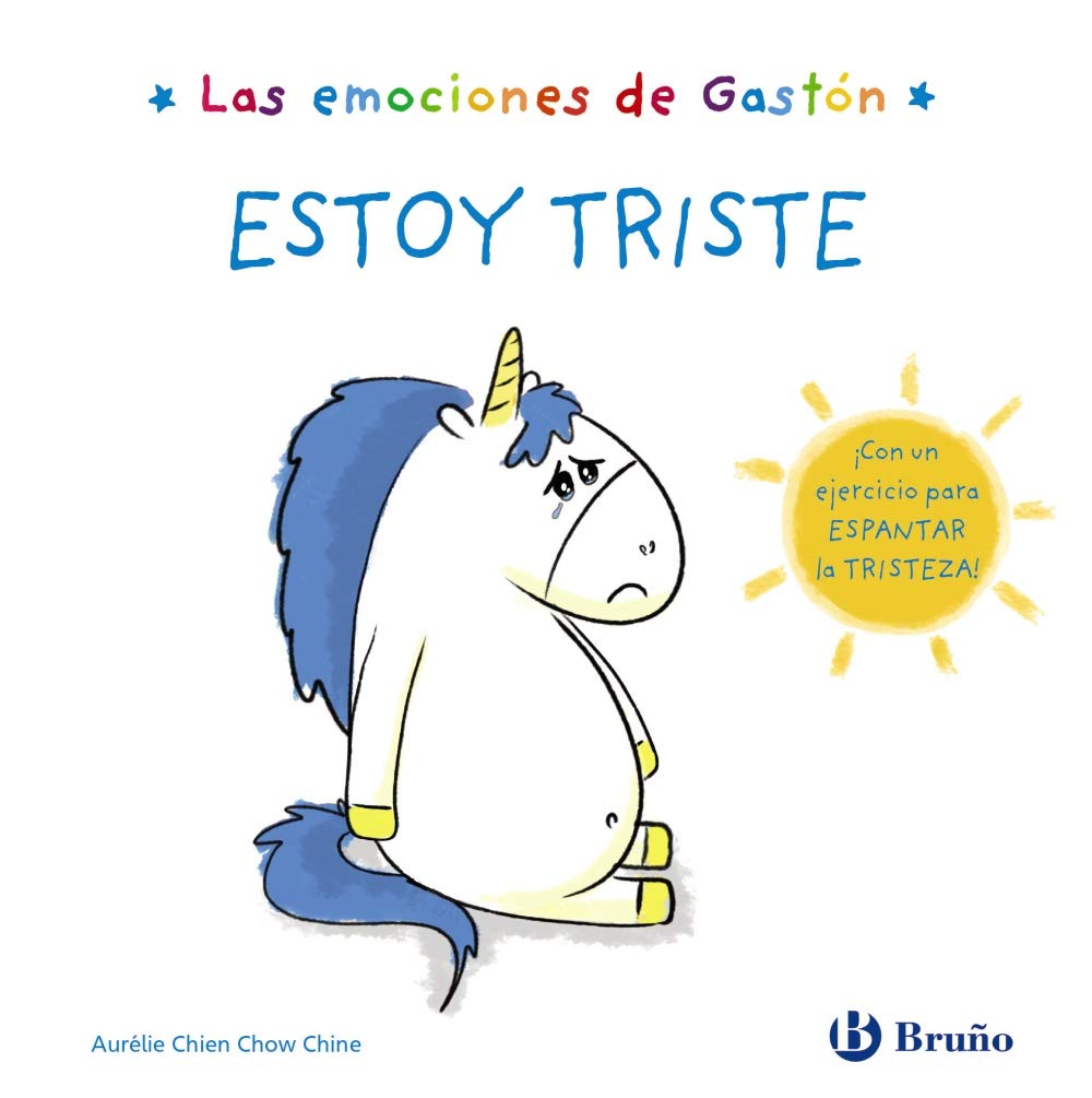 Las emociones de Gastón. Estoy triste (Castellano - A PARTIR DE 3 AÑOS - LIBROS DIDÁCTICOS - Libros de emociones)
