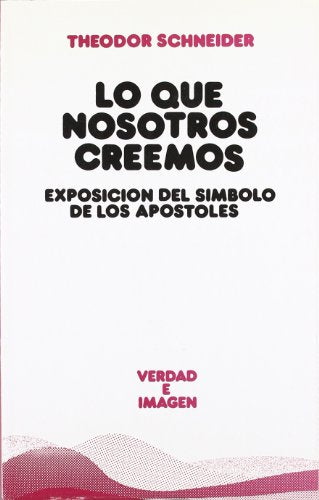 Lo que nosotros creemos (Verdad e Imagen)
