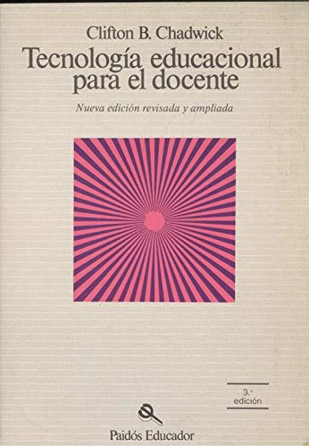 Tecnologia educacional para el docente / Technology Education for Teachers