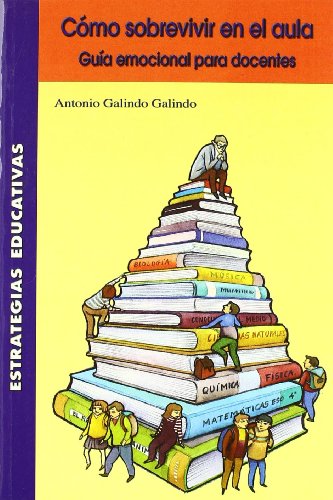 Como Sobrevivir En El Aula (SIN COLECCION)