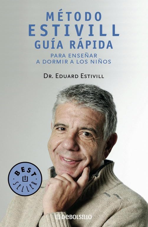 Método Estivill. Guía rápida para enseñar a dormir a los niños (BEST SELLER)