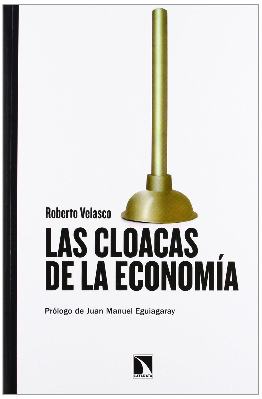 Las Cloacas De La Economía - 5ª Edición (Mayor)