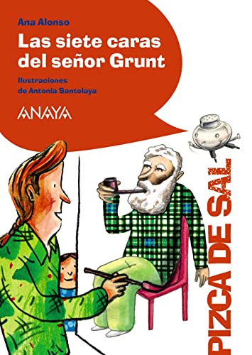 Las siete caras del señor Grunt (LITERATURA INFANTIL - Pizca de Sal)