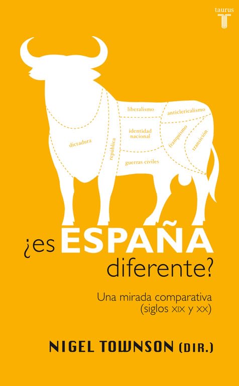 ¿Es España diferente?: Una mirada comparativa (siglos XIX y XX) (Pensamiento)