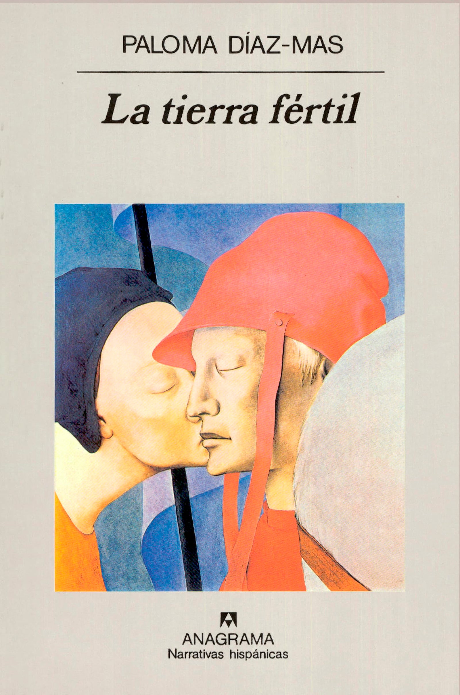 La tierra fértil: 272 (Narrativas hispánicas)