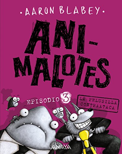 Animalotes 3. La pelusilla contraataca (Cómic - Animalotes)