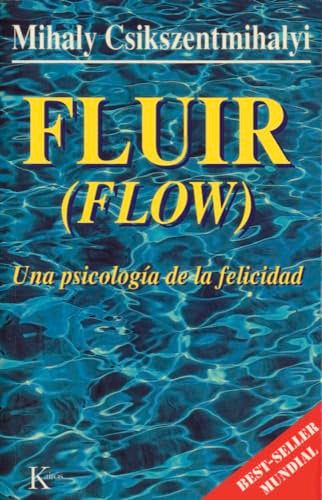 Fluir: Una psicología de la felicidad