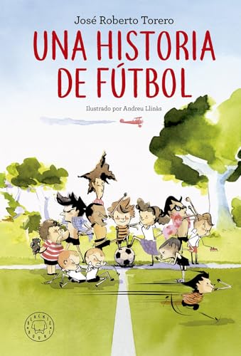 Una historia de fútbol (SIN COLECCION)