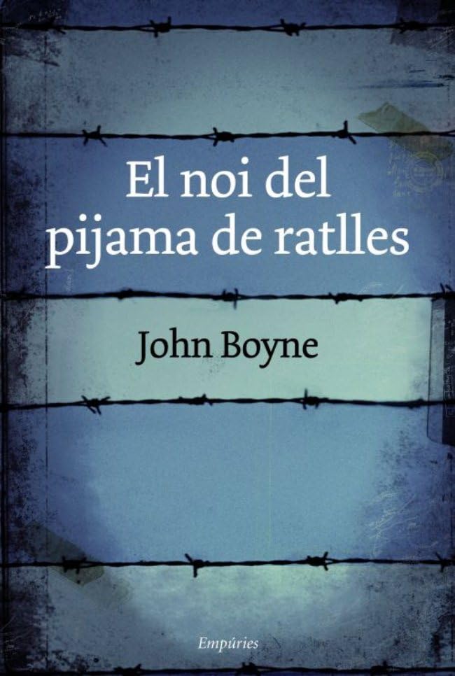 El noi del pijama de ratlles (EMPURIES NARRATIVA)