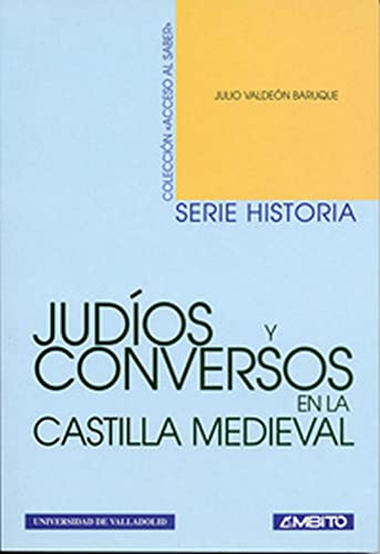 Judíos y Conversos En La Castilla Medieval (SIN COLECCION)