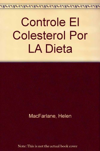 Controle El Colesterol Por LA Dieta