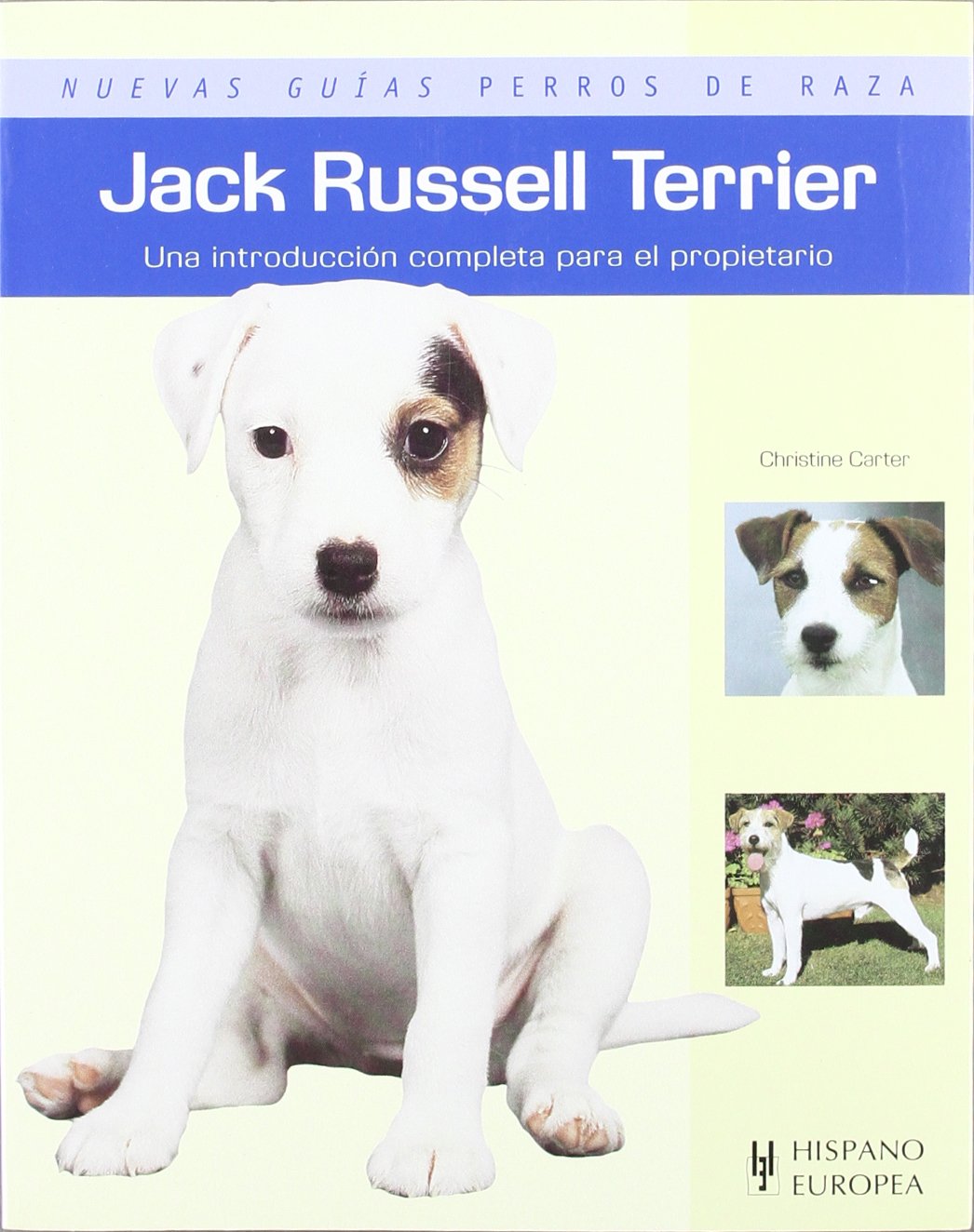 Jack Russell Terrier (Nuevas guías perros de raza)