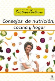 Consejos de nutrición, cocina y hogar (Espasa Gastronomía)