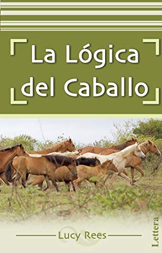 La lógica del caballo (EQUITACION)
