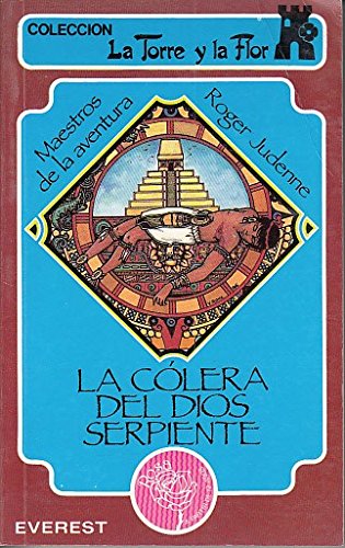 LA CÓLERA DEL DIOS SERPIENTE