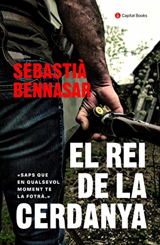 El rei de la Cerdanya: 20 (Capital Books)
