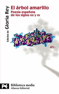 El árbol amarillo: Poesía española de los siglos XIX y XX (El Libro De Bolsillo - Bibliotecas Temáticas - Biblioteca Media)