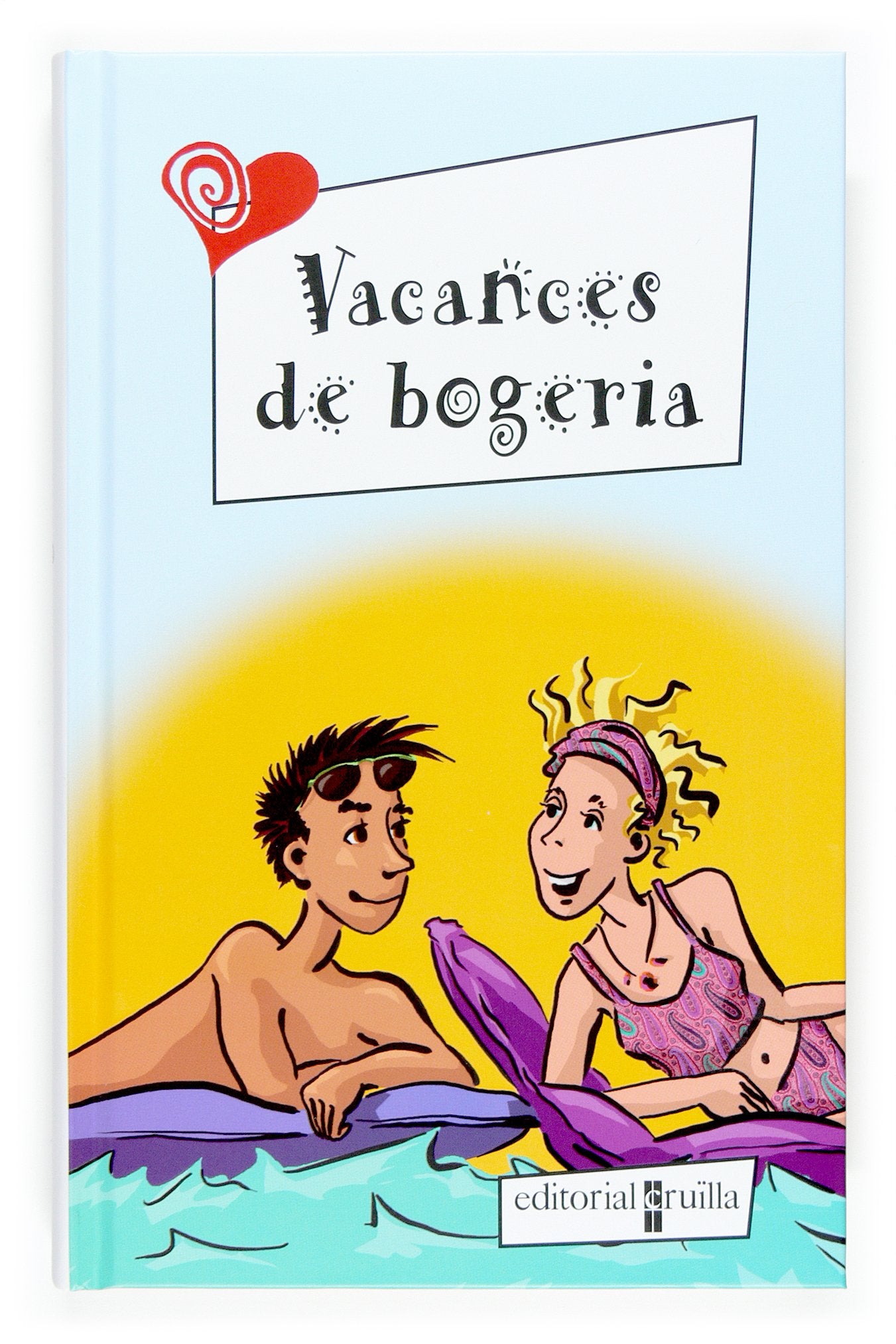 Vacances de bogeria (Elles no se'n perden ni una!)