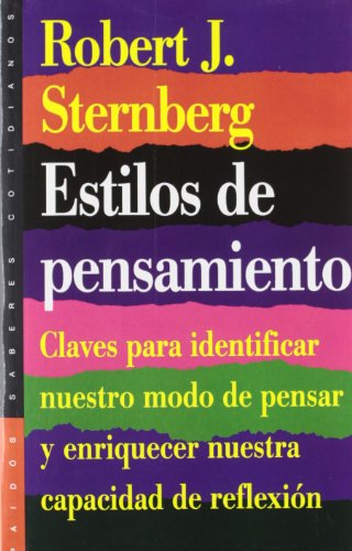 Estilos de pensamiento: Claves para nuestro modo de pensar y enriquecer la capacidad de reflexión: 12 (Saberes Cotidianos)