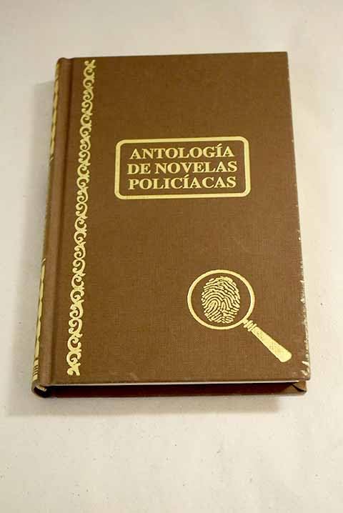 ANTOLOGIA DE NOVELAS POLICIACAS