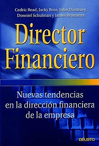 Director financiero: Nuevas tendencias en la dirección financiera de la empresa: 1 (FINANZAS Y CONTABILIDAD)