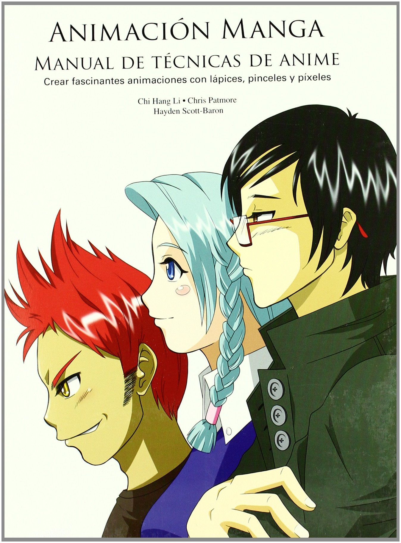 Animación manga: Manual de técnicas de anime (SIN COLECCION)