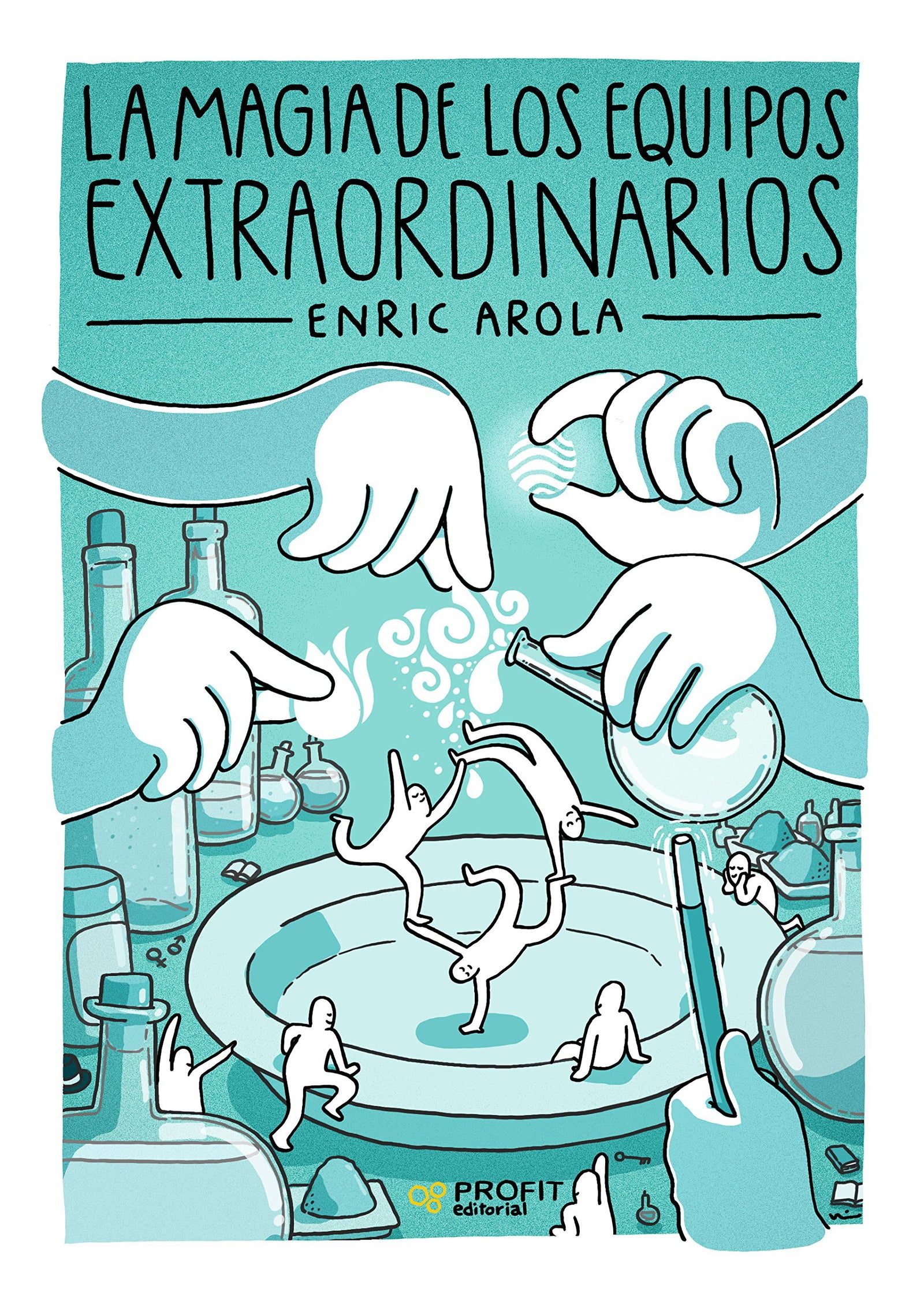 Magia De Los Equipos Extraordinarios, La (PROFIT)