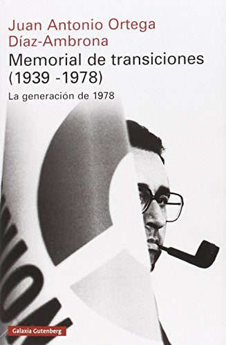 Memorial de transiciones: La generación de 1978 (Historia)