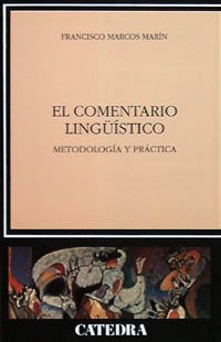 El comentario lingüístico: Metodología y práctica (Lingüística)