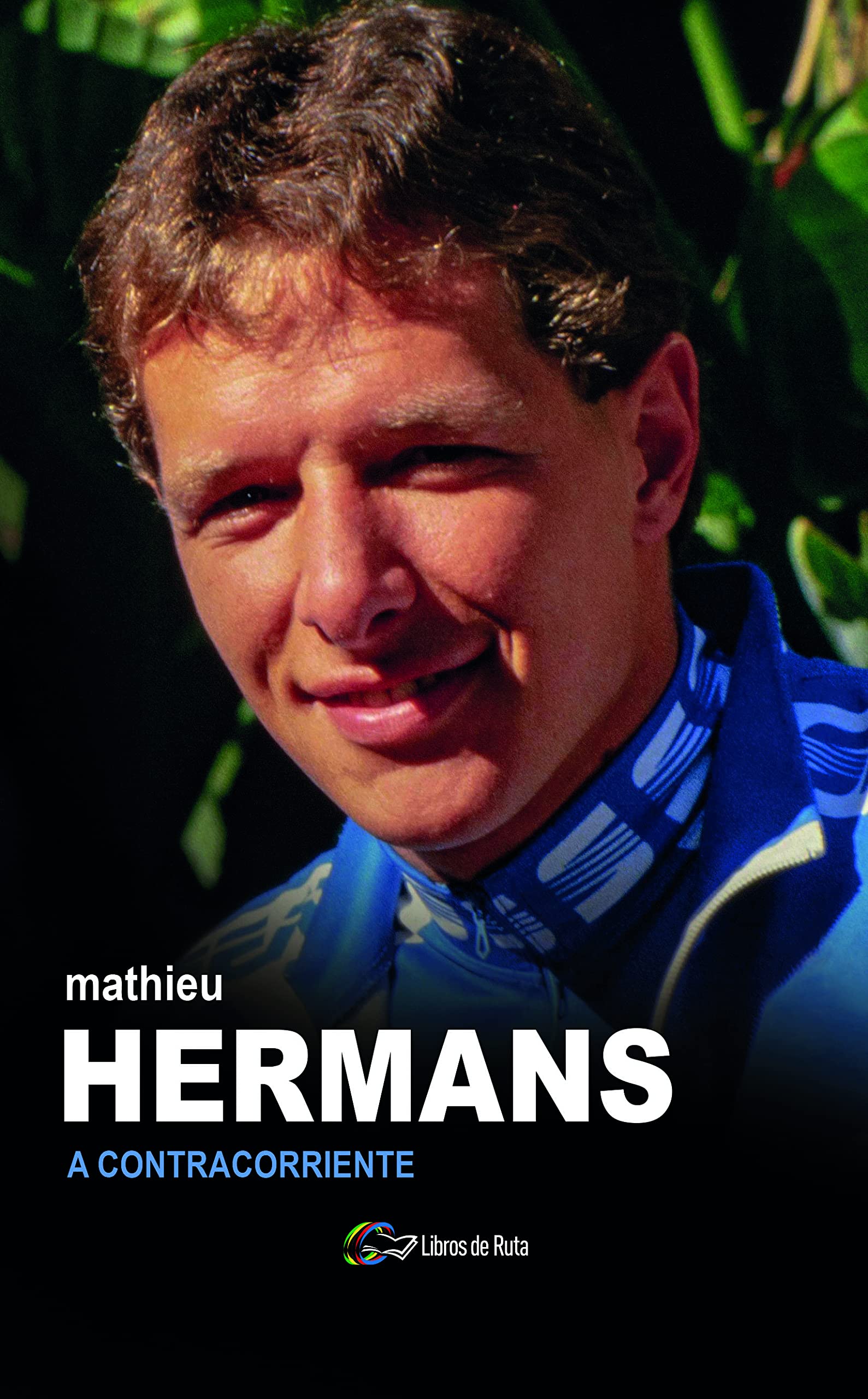 Mathieu Hermans. A contracorriente (LEYENDA)