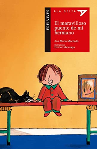 El maravilloso puente de mi hermano: 45 (Ala Delta - Serie roja)