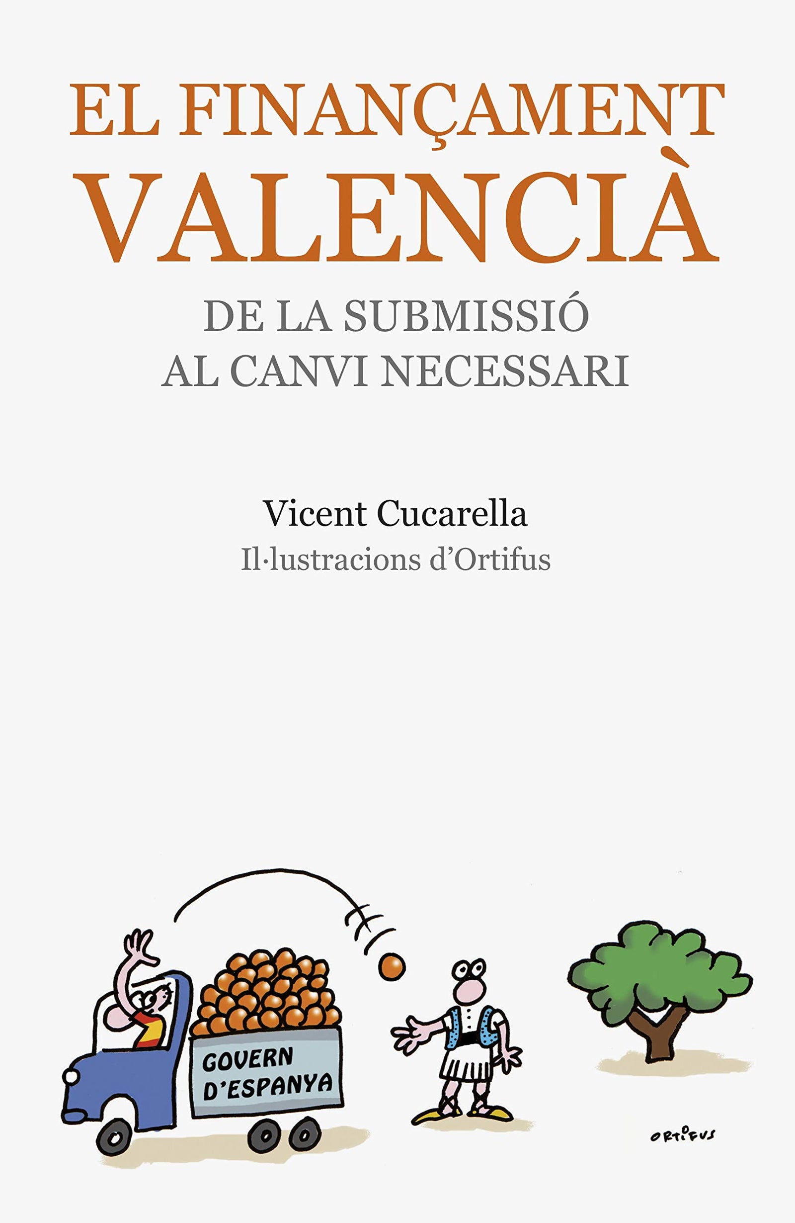 El Finançament Valencià Una Història De Submissió: 18 (Bromera Actual)