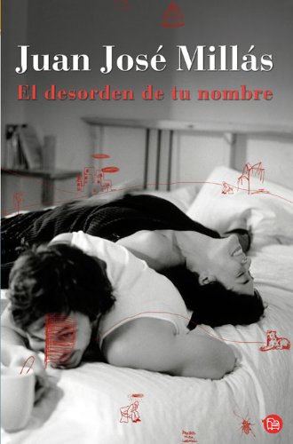 El desorden de tu nombre / The Disorder of Your Name